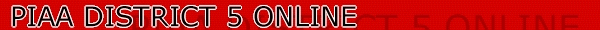 PIAA DISTRICT 5 ONLINE